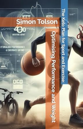 The Keto Plan for Sport and Exercise: Optimising Performance and Weight