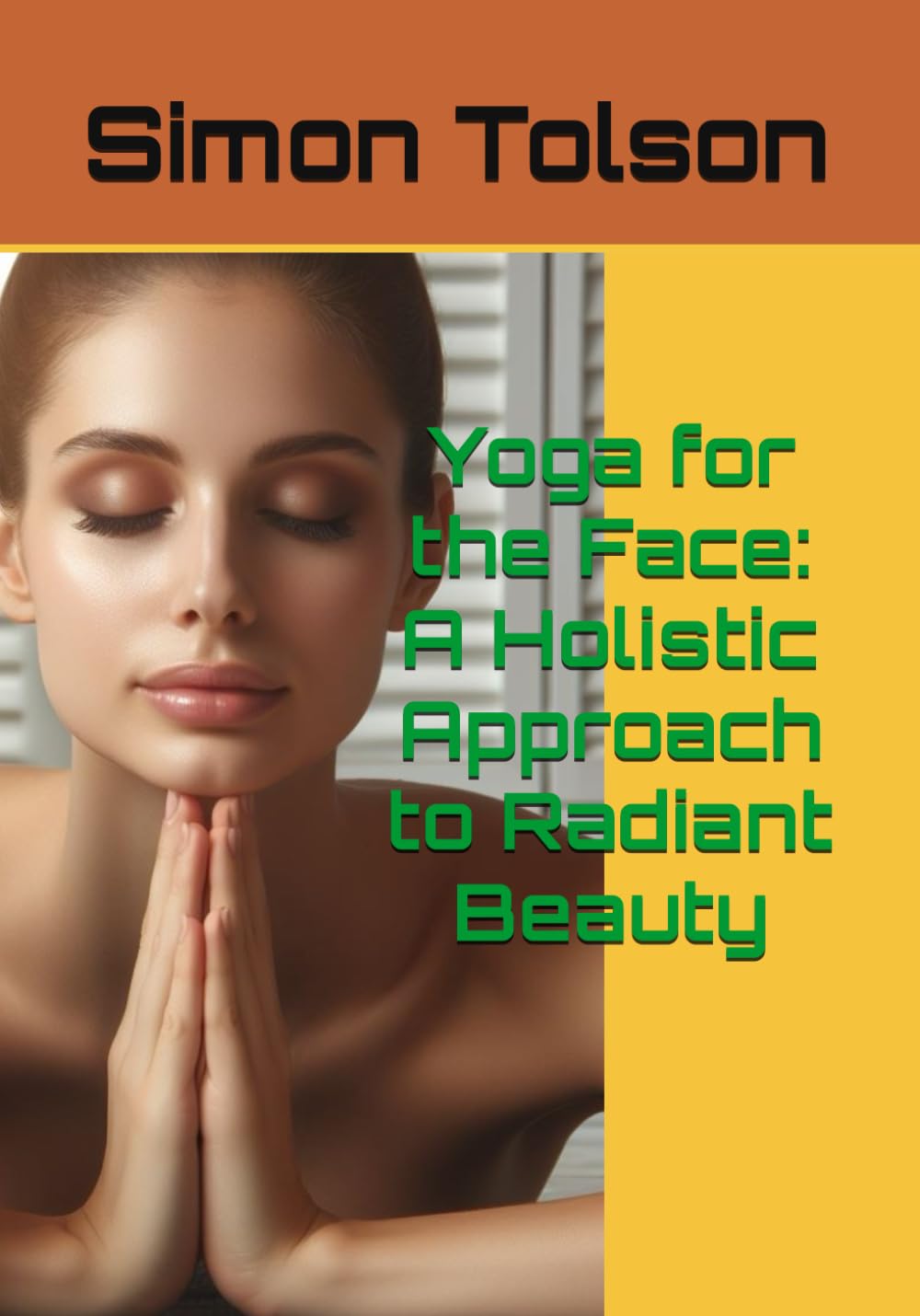 Yoga for the Face: A Holistic Approach to Radiant Beauty